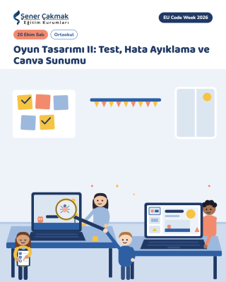 Oyun Tasarımı II: Test, Hata Ayıklama ve Canva Sunumu